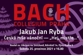 Vánoční koncert: J. J. Ryba - Česká mše vánoční "Hej, mistře..."